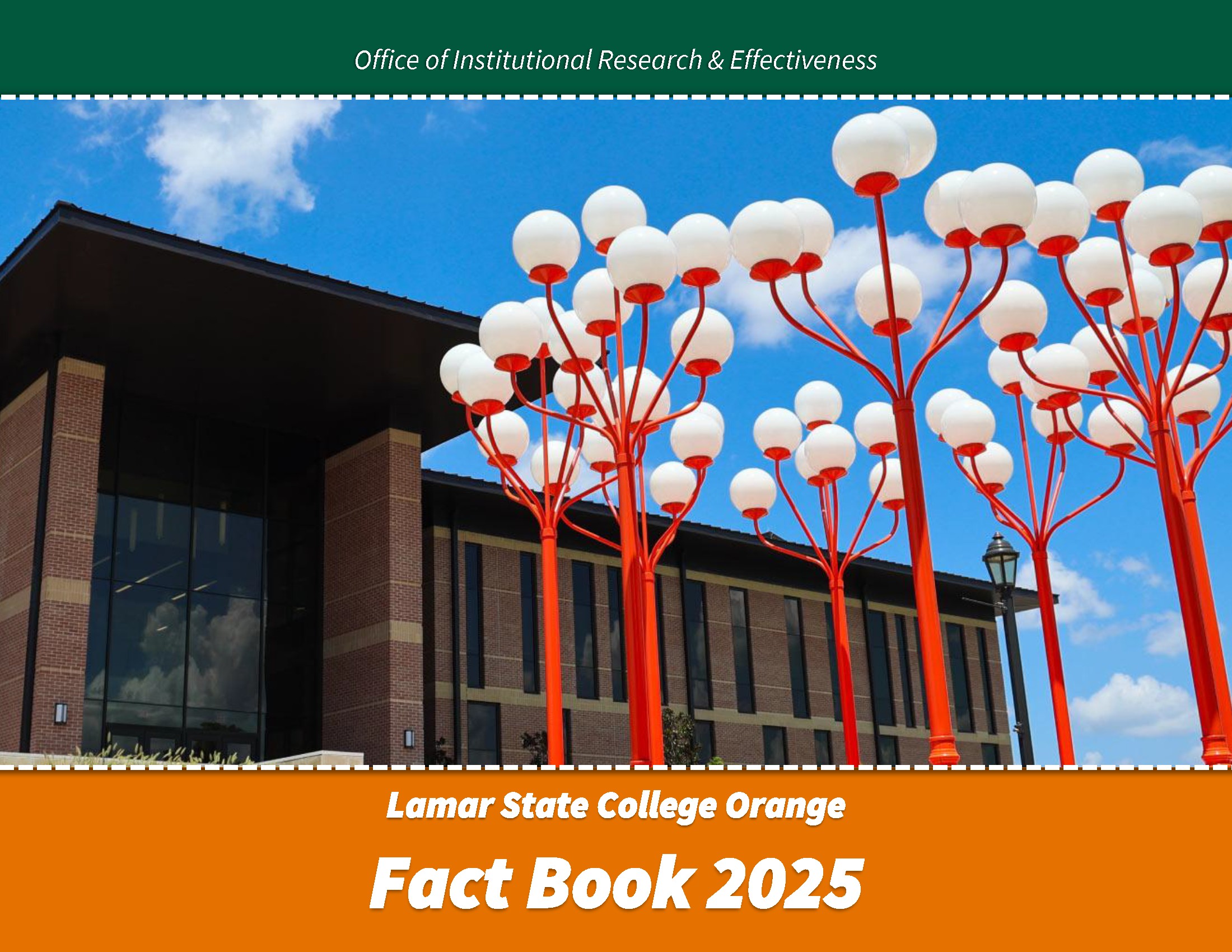 Lamar State College Orange Fact Book 2025 Office of Institutional Research and Effectiveness